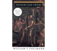 William T. Vollmann Fathers and Crows (Tascabile) Seven Dreams