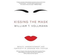 William T Vollmann Kissing the Mask (Tascabile)
