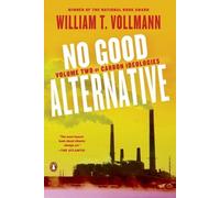 William T. Vollmann No Good Alternative (Tascabile)