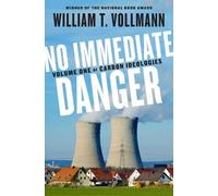 William T. Vollmann No Immediate Danger (Copertina rigida)