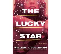 William T. Vollmann The Lucky Star (Copertina rigida)