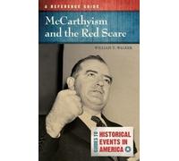 William T. Walker McCarthyism and the Red Scare (Copertina rigida)