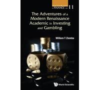 William T Ziemb Adventures Of A Modern Renaissance Academic In Inves (Tascabile)