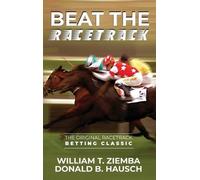 William T Ziemba Donald B Hausch Beat the Racetrack (Copertina rigida)