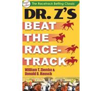 William T Ziemba Donald B Hausch Dr. Z's Beat the Racetrack (Copertina rigida)