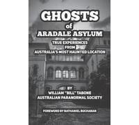 William Tabone Ghosts Of Aradale Asylum (Tascabile)