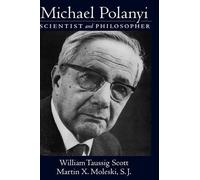 William Taussig Scott Martin X. Moleski Michael Polanyi (Copertina rigida)