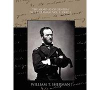William Tecumseh Sh The Memoirs of General W. T. Sherman, Vol. I., P (Tascabile)