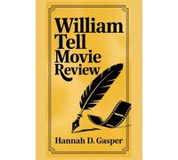WILLIAM TELL MOVIE REVIEW