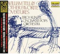 William Tell & Other Favorite Overtures by Erich Kunzel & Cincinnati Pops Orchestra