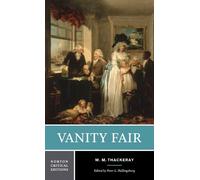 William Thackeray Vanity Fair (Tascabile) Norton Critical Editions