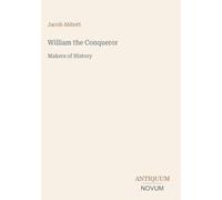 William the Conqueror: Makers of History