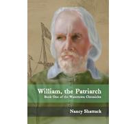 WILLIAM, THE PATRIARCH: Book One of The Watertown Chronicles