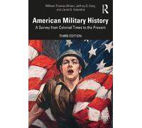 William Thomas Allison Jeffrey G. Grey Janet G. V American Military (Tascabile)
