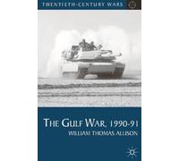 William Thomas Allison The Gulf War, 1990-91 (Copertina rigida)