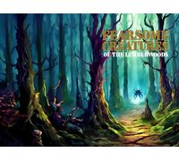 William Thomas Cox Fearsome Creatures Of The Lumberwoods (Tascabile)