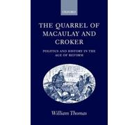 William Thomas The Quarrel of Macaulay and Croker (Copertina rigida)