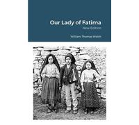 William Thomas Walsh Our Lady of Fatima (Tascabile)