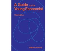 William Thomson A Guide for the Young Economist (Tascabile) (PRESALE 08/09/2026)