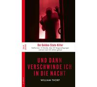 William Thorp L Und dann verschwinde ich in die Nacht: Der Golden-St (Tascabile)