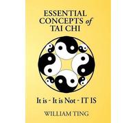 William Ting Essential Concepts of Tai Chi (Copertina rigida)