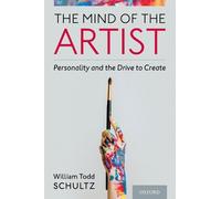 William Todd Schultz The Mind of the Artist (Copertina rigida)