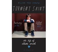 Torment Saint: The Life of Elliott Smith