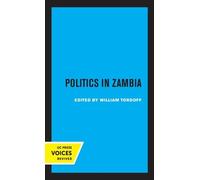 William Tordoff Politics in Zambia (Copertina rigida)