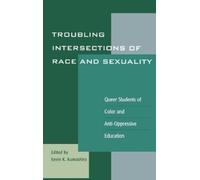 William Tran Troubling Intersections of Race and Sexuality (Copertina rigida)