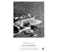 William Trevor Love and Summer (Tascabile)