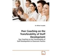 William Truesda Peer Coaching on the Transferability of Staff Develo (Tascabile)