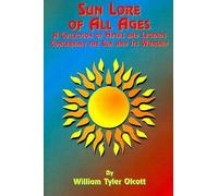 William Tyler Olcott Tedd St Rain Sun Lore of All Ages (Tascabile)