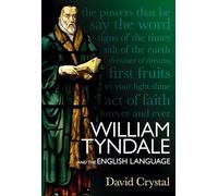 William Tyndale and the English Language