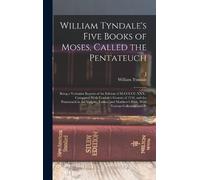 William Tyndale J William Tyndale's Five Books of Moses, Cal (Copertina rigida)