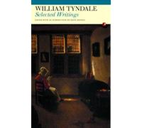 William Tyndale Selected Writings (Tascabile)