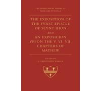 William Tyndale The Exposition of 1 John and an Exposition Up (Copertina rigida)