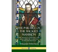William Tyndale The Parable of the Wicked Mammon (Tascabile)