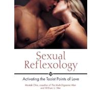 William U. Wei Mantak Chia Sexual Reflexology (Tascabile)
