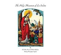 William Ullathorne The Holy Mountain of La Salette (Tascabile)