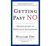 William Ury Getting Past No (Tascabile)