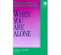 William V. Arnold Margaret Anne Fohl When You Are Alone (Tascabile)