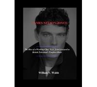 William V Walsh James Nelson-Joyce (Tascabile)