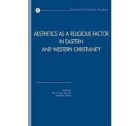 William Van Den Aesthetics as a Religious Factor in Eastern and West (Tascabile)