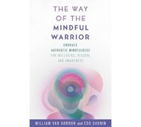 William Van Gordon Edo Shonin The Way of the Mindful Warrior (Copertina rigida)