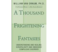 William Van Ornum A Thousand Frightening Fantasies (Tascabile)