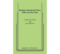 William Van Zandt Jane Milm Having a Wonderful Time, Wish You Were (Tascabile)