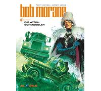 William Vance Henri Vernes Bob Morane 1: Die Atom-Schmuggler (Copertina rigida)
