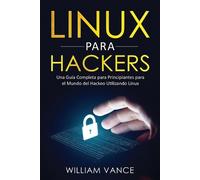 William Vance Linux para hackers (Tascabile)