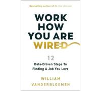 William Vanderbloemen Work How You Are Wired (Copertina rigida)