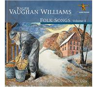 Ralph Vaughan Williams Ralph Vaughan Williams: Folk Songs - Volume 4 (CD) Album